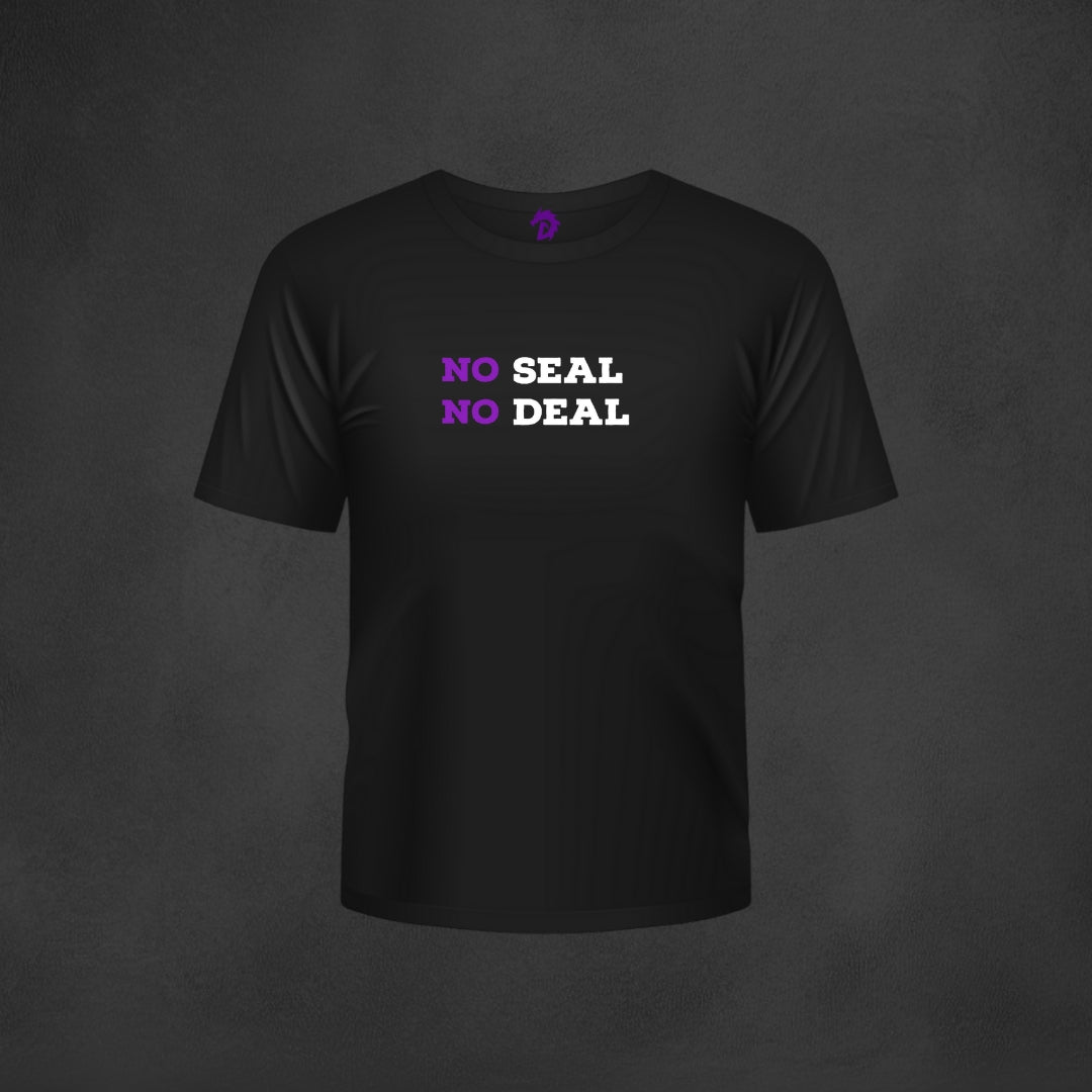 No SEAL No DEAL T-Shirt