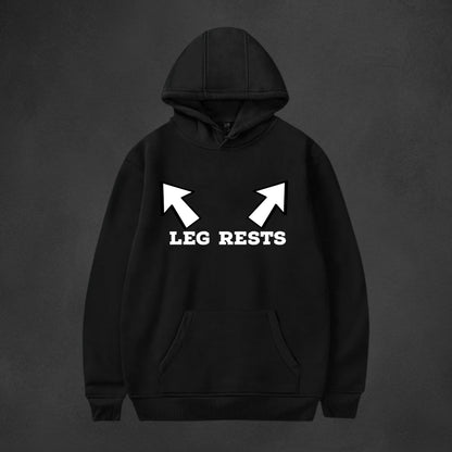 Leg Rests Hoodie