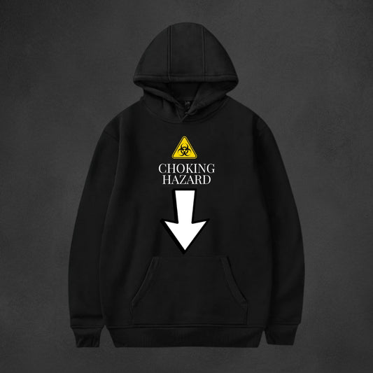 Choking Hazard Hoodie