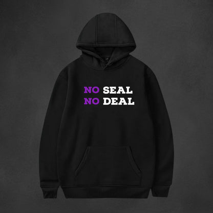 No seal No deal Hoodie