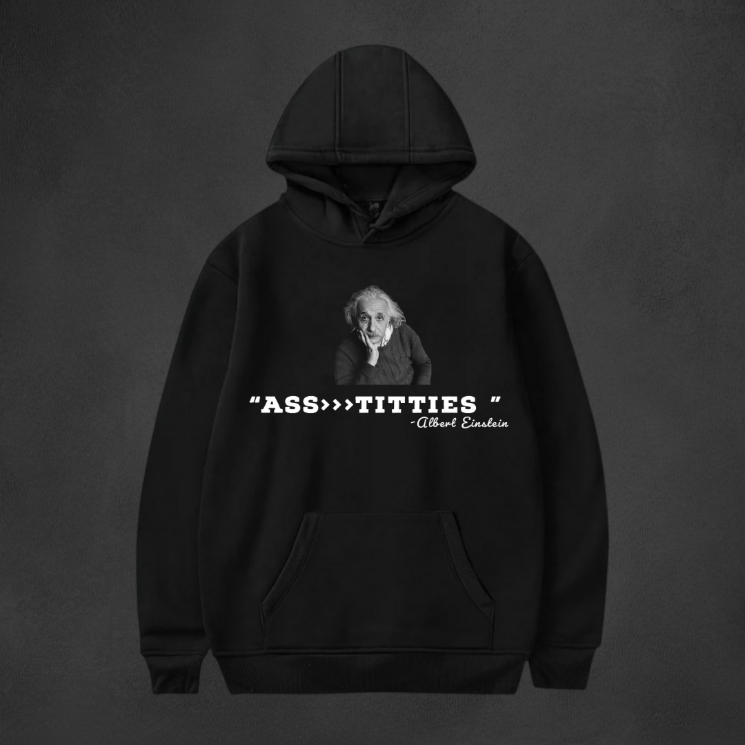 "ASS>>>TITTIES" Hoodie