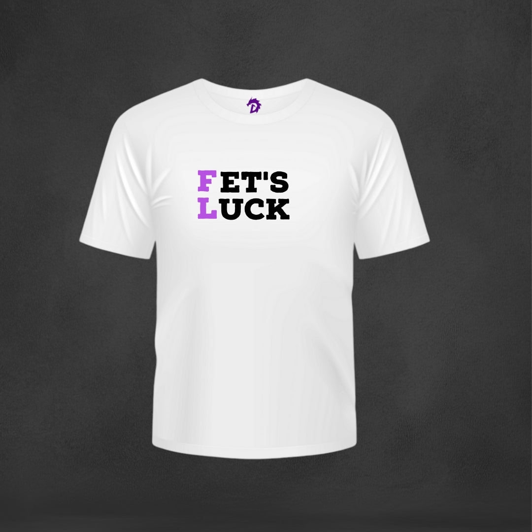 Fet's Luck T-Shirt