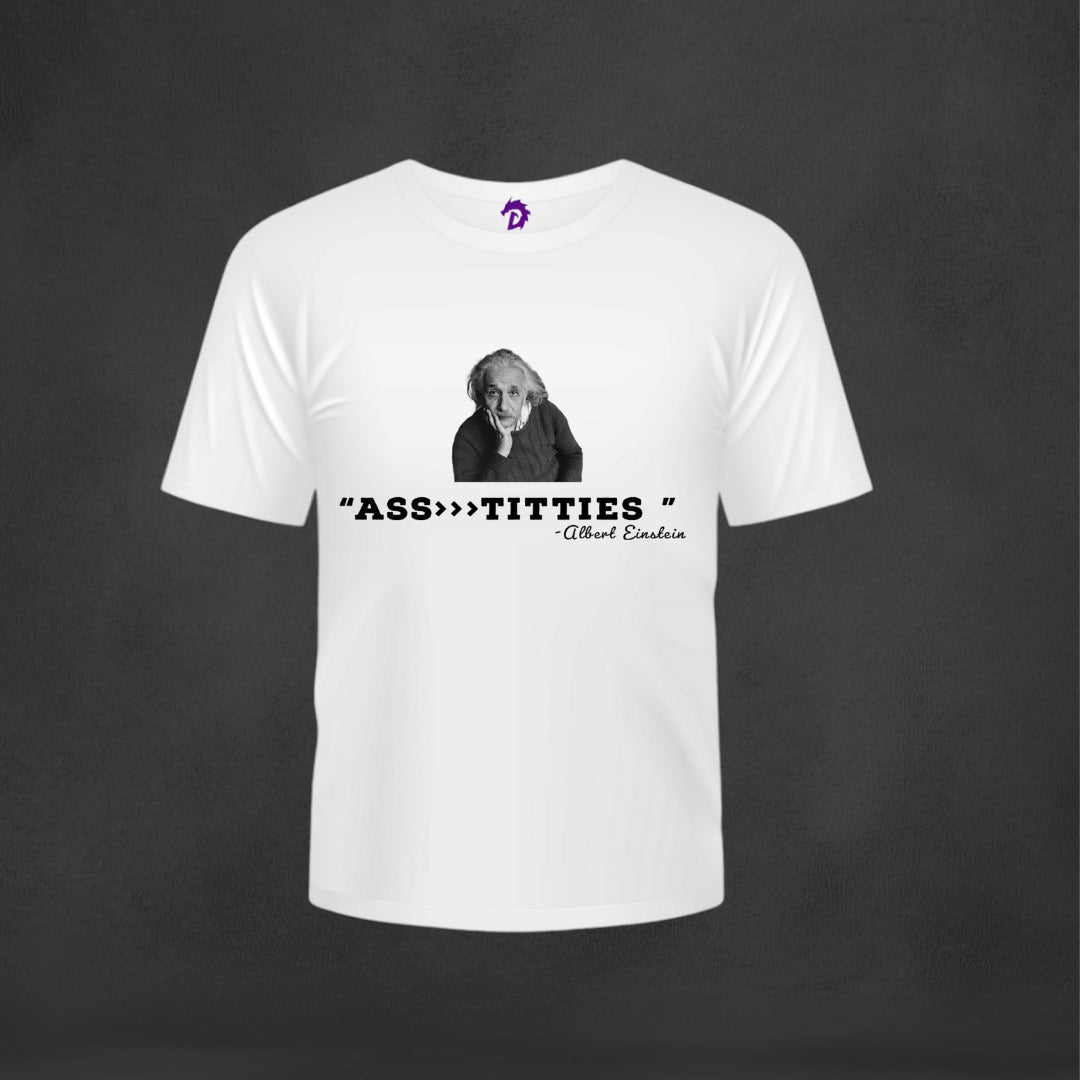 Ass >> Titties T-Shirt