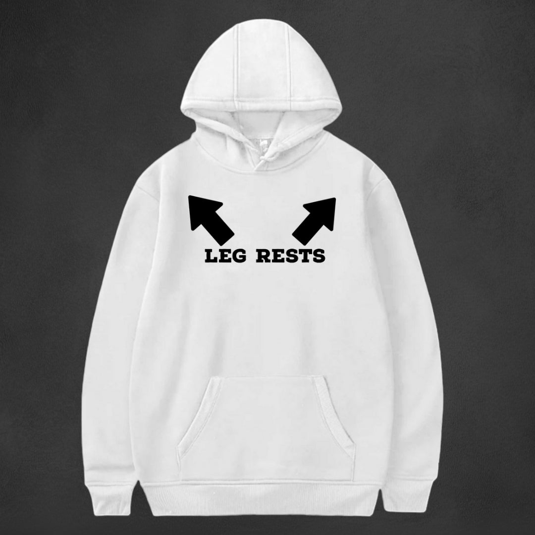 Leg Rests Hoodie