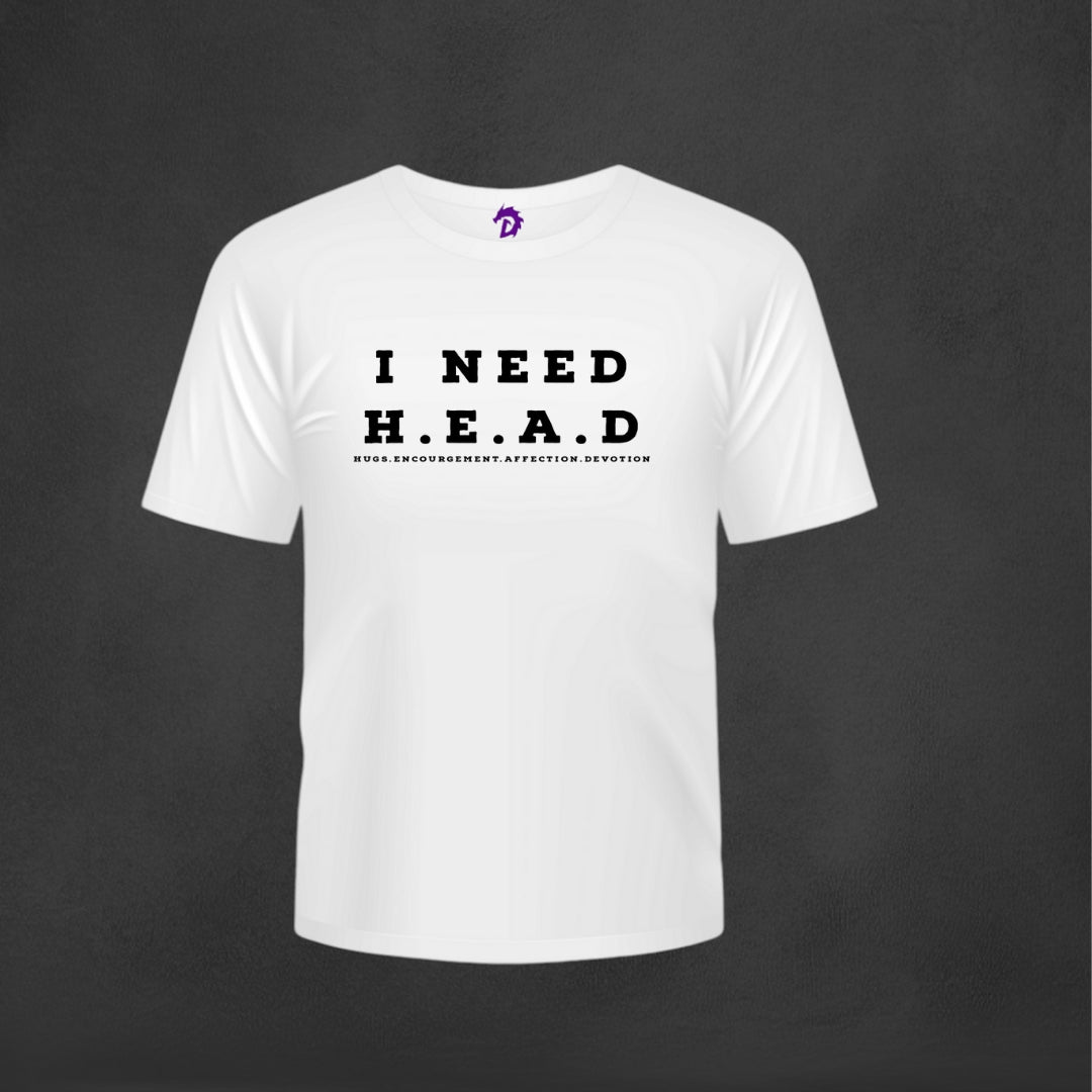 I Need HEAD --- T-shirts