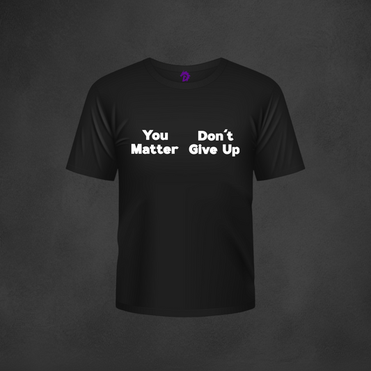 Don't Give Up T-Shirt