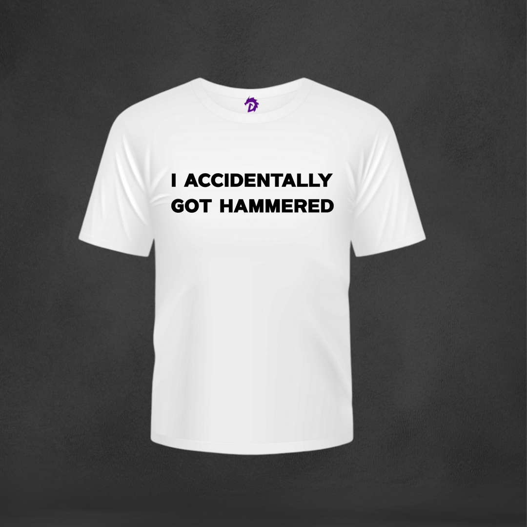 I Accidentally Got Hammered T-Shirt